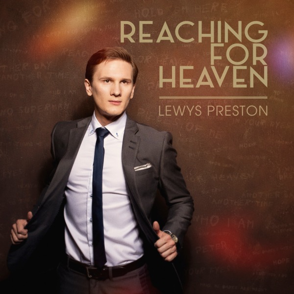 Reaching For Heaven Lewys Preston